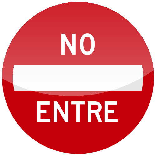 NO ENTRE Sign